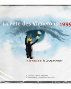 La fête des Vignerons 1999